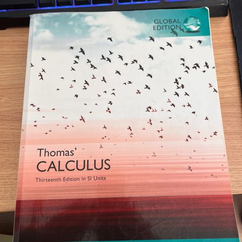 Thomas' Calculus: Early Transcendentals in SI Units (2016)