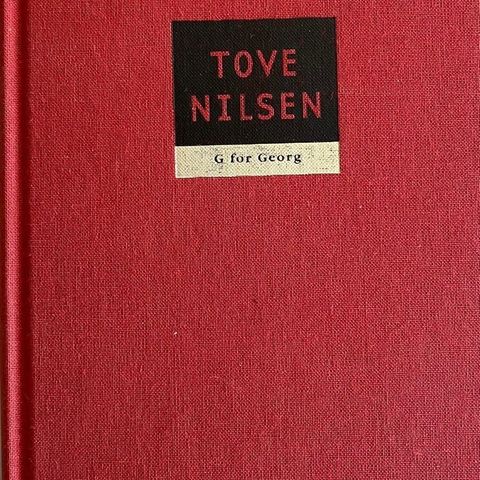 Tove Nilsen: "G for Georg". Roman