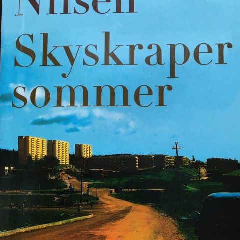 Tove Nilsen: "Skyskrapersommer". Roman