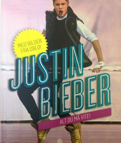 JUSTIN BIEBER. 100 % OFFICIAL, JUST GETTING STARTED. HARPER COLLINS PUB  2012