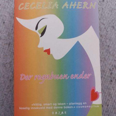 DER REGNBUEN ENDER - Cecilia Ahern. NY IKKE LEST!