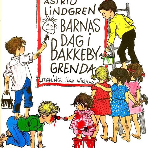 Barnas dag i Bakkebygrenda. Barnebøker Astrid Lindgren