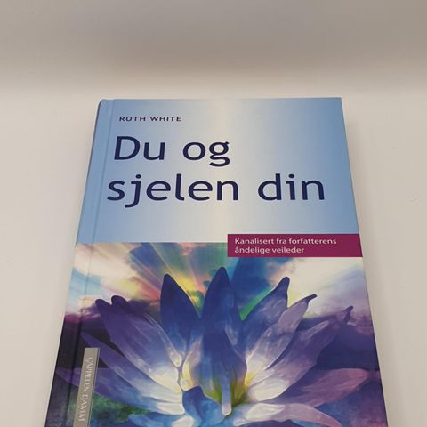 Du og sjelen din - Ruth White