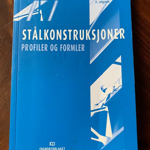 Stålkonstruksjoner, profiler og formler