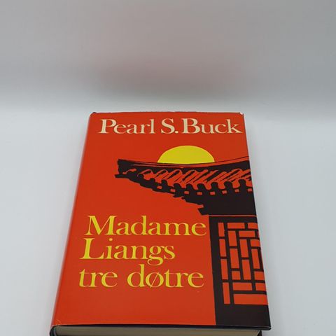 Madame Liangs tre døtre - Pearl S. Buck