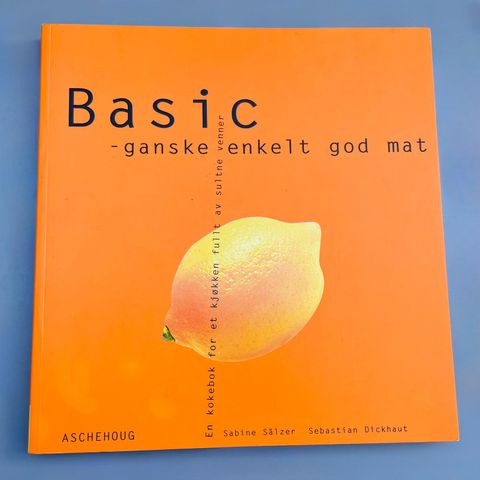 Basic ganske enkelt god mat kokebok