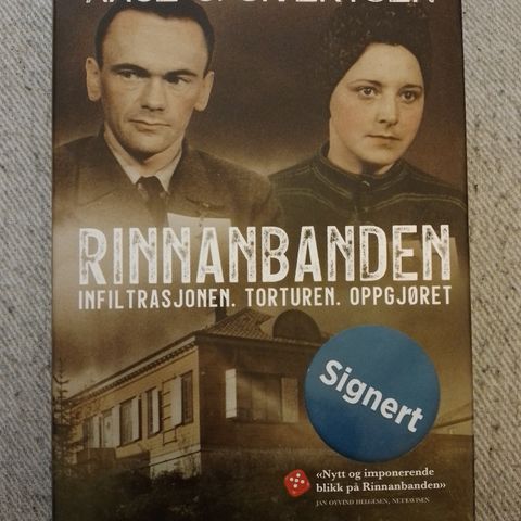 RINNANBANDEN - Infiltrasjonen, torturen, oppgjøret - Aage G. Sivertsen. SIGNERT!