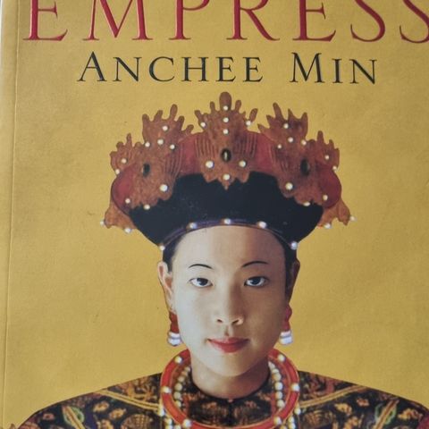 The Last Empress - bok av Anchee Min (engelsk)