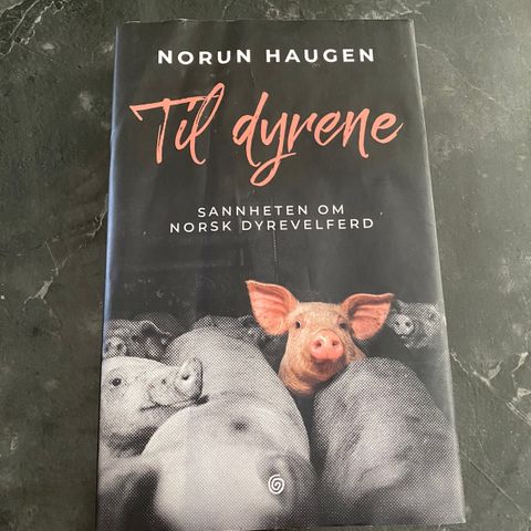 Ny pris! Til dyrene av Norun Haugen (Signert av forfatter)