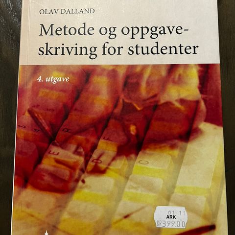 Metode for oppgaveskriving for studenter . Olav Dalland , 4.utgave