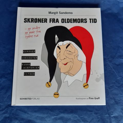 Skrøner fra oldemors tid: og smått og godt fra nyere tid