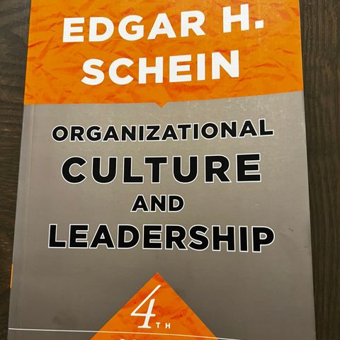 Organizational Culture and leadership, Edgar H. Schein 4th edition