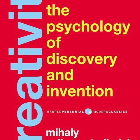 Creativity the psychology of discovery and invention