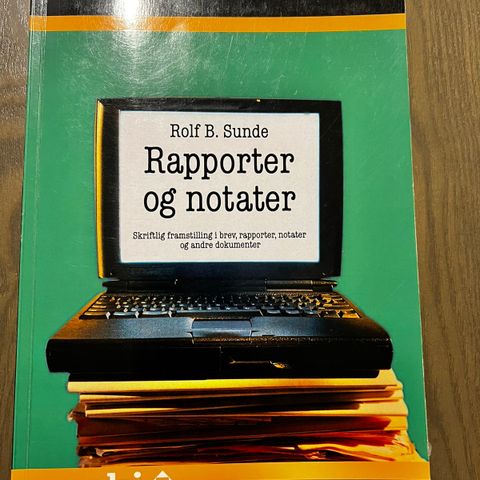 Rapporten og notater. Rolf B. Sunde