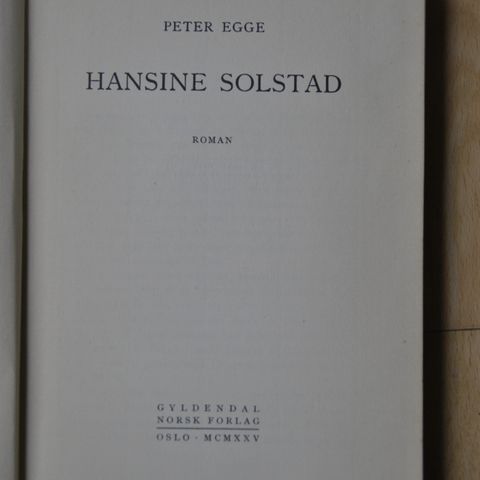 HASINE SOLSTAD: Peter Egge.. 1. utgave !925