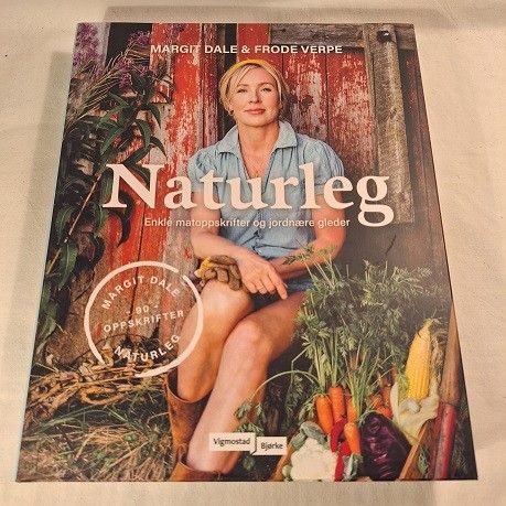 Naturlig – Enkle matoppskrifter og jordnære gleder – Dale & Verpe