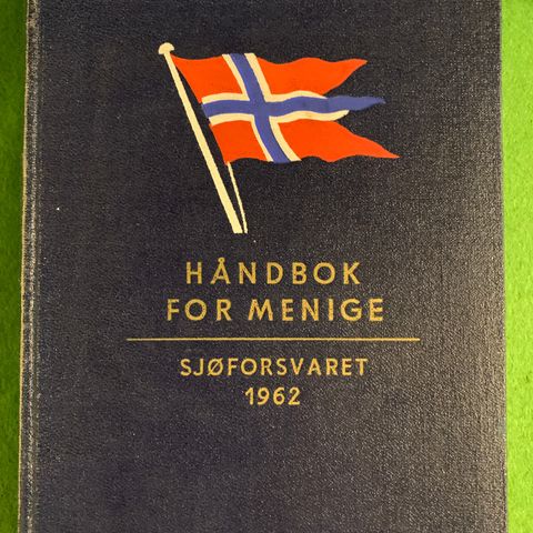 Håndbok for menige. Sjøforsvaret 1962.