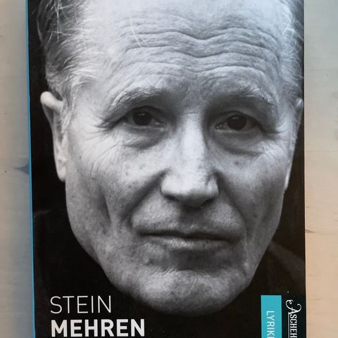 Stein Mehren «Samlede dikt 2002-2006»
