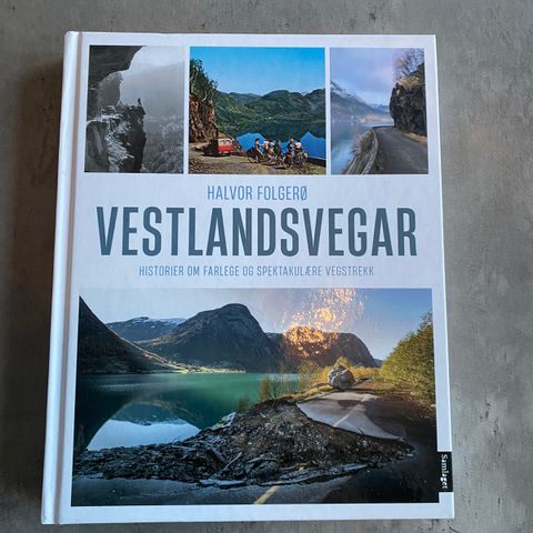 Vestlandsvegar - historier om farlege og spektakulære vegstrekk