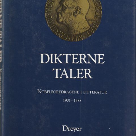 Dikterne taler Nobelforedragene i Litteratur 1901- 1988 Dreyer  Innb.m.omsla.