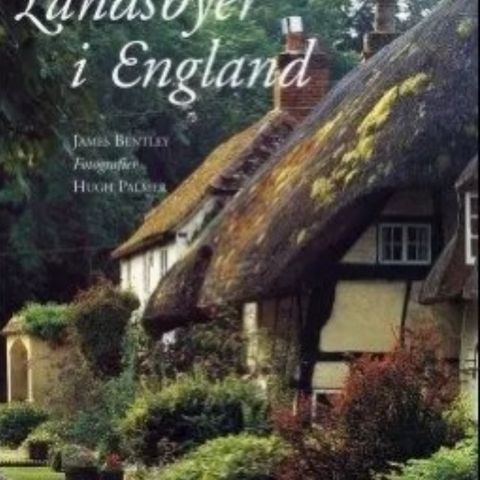 Landsbyer i England. James Bentley, Hugh Palmer