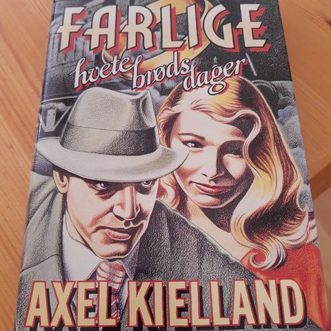 Axel Kielland, Farlige hvetebrødsdager, pent brukt