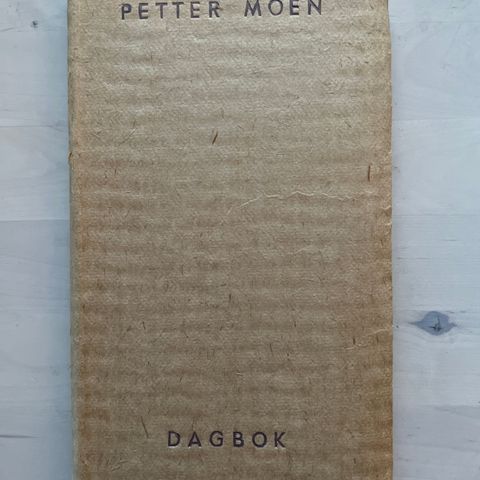 1. utg Petter Moen «Dagbok»