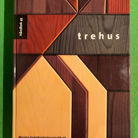 Håndbok 45. Trehus (1997)