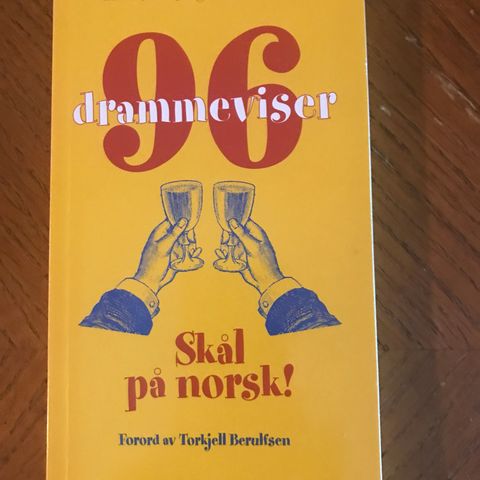 96  ,   Drammeviser / drikkeviser, Skål på norsk !