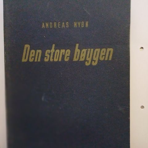 Den store bøygen. Andreas Nybø 1943.