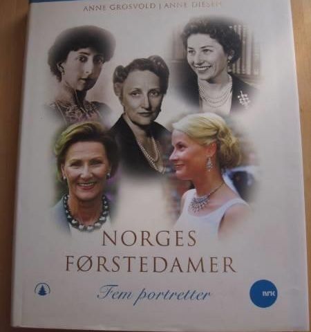Bok: Anne Grosvold/Anne Diesen: Norges førstedamer