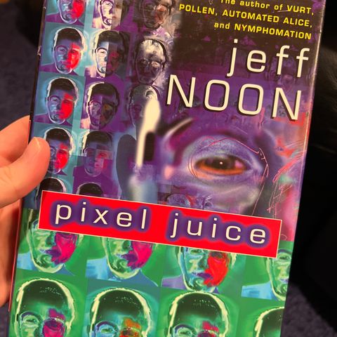 Pixel Juice - Jeff Noon