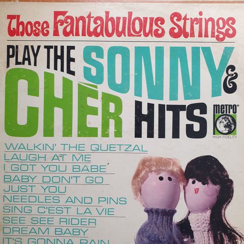 Those Fantabulous Strings. "Play The Sonny & Cher Hits"