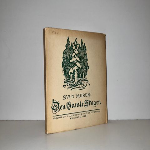 Den gamle skogen - Sven Moren. 1920