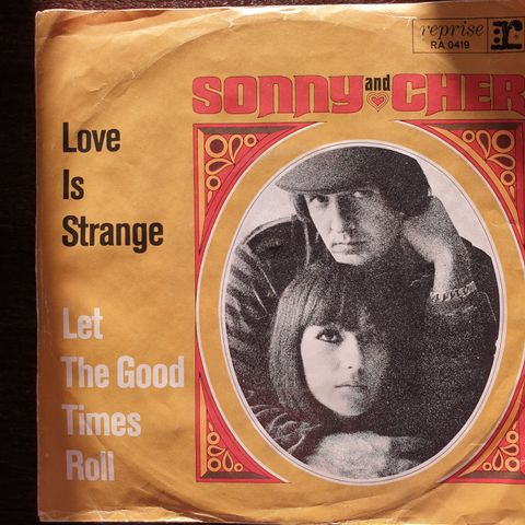 Cher. Sonny & Cher. "Let The Good Times Roll / Love Is Strange".