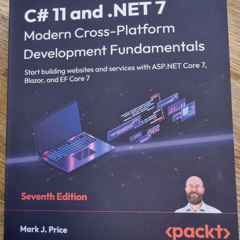 C# 11 and .NET7, seventh edition