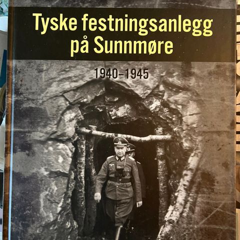Jan Olav Flatmark: Tyske festningsanlegg på Sunnmøre (1940-1945)