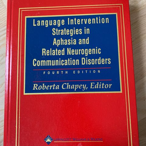 Language intervensjon strategies in Aphasia - Chapey