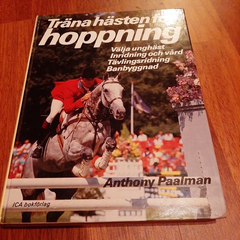 Trene hesten for hopping bok av Anthony Paalman