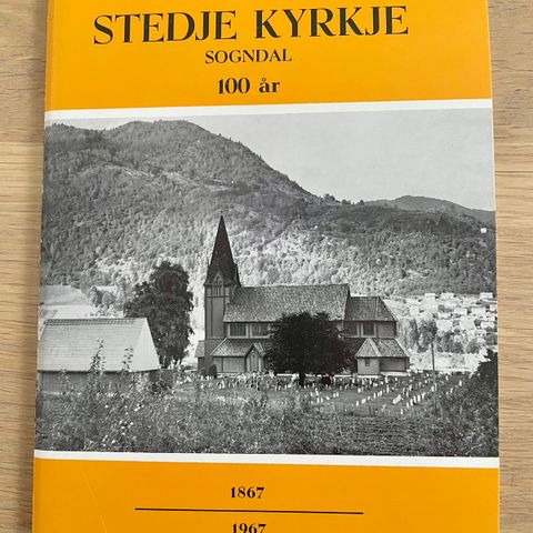 Stedje kyrkje 100 år. / Norges kirker.