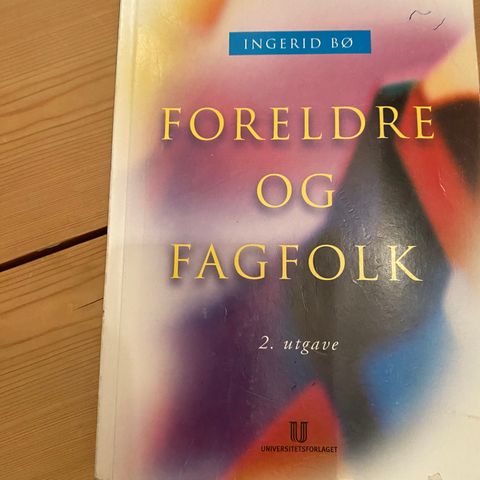 Foreldre og fagfolk, Ingerid Bø.