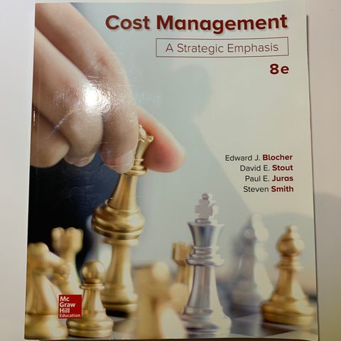 Cost Management. A Strategic Emphasis. 8e