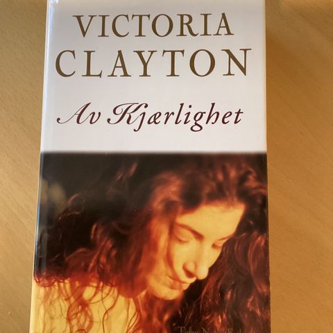 Victoria Clayton, Av kjærlighet