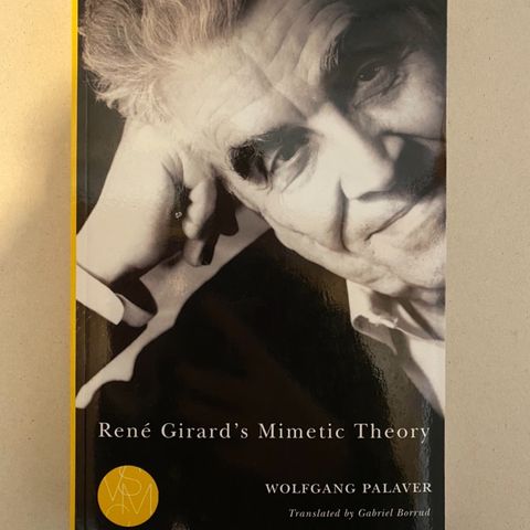 René Girards Mimetic theory