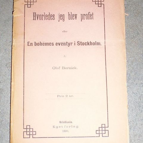 [Olaf Ingvald Marius Beinigen] Olaf Bernick: En bohemes eventyr i Stockholm.