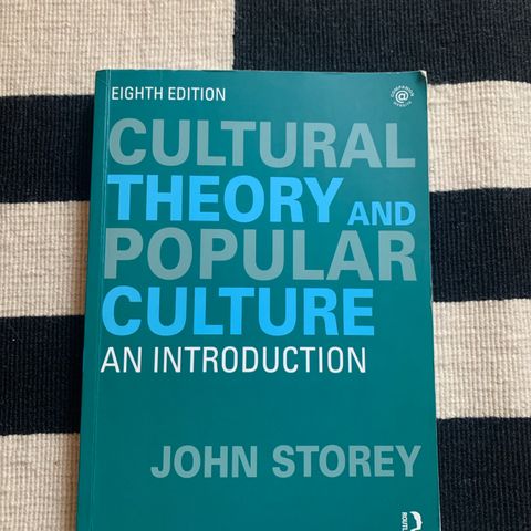Cultural theory and popular culture (Eight edition)