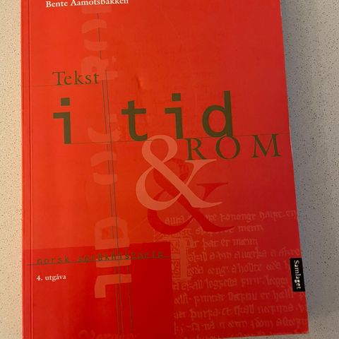 Tekst i tid og rom av Hildegunn Otnes og Bente Aamotsbakken