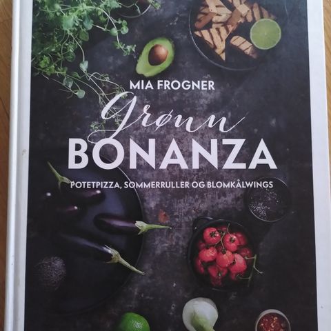 "Grønn bonanza" av Mia Frogner - vegansk kokebok