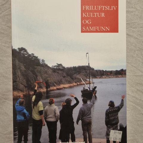 Friluftsliv kultur og samfunn - Bjørn Tordsson