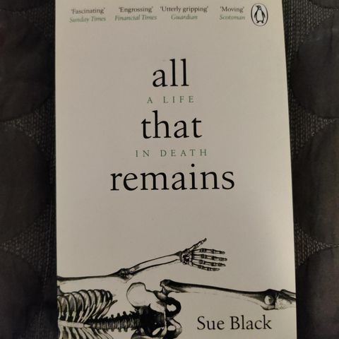 All that remains (Sue Black)